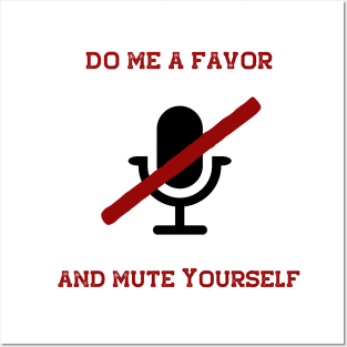 Mute Yourself Funny Work Design Posters and Art